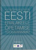 <dt>Pealkiri: </dt><dd> Kutseõppeasutuste eesti erialakeele õpetamise töökavaraamat</dd>