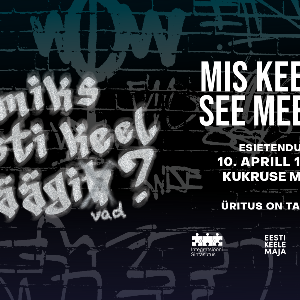 kogukonnateatri lavastus "Mis keelel, see meelel"