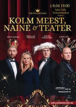 ”Kolm meest, naine ja teater”
