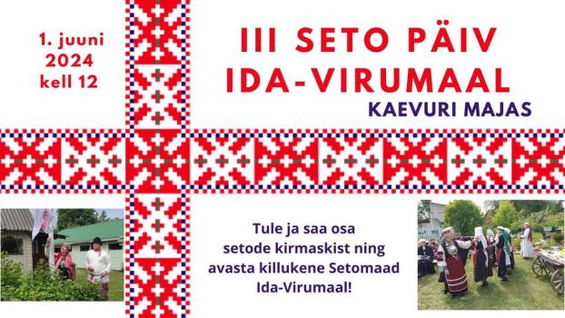 III Seto päiv Ida-Virumaal Kaevuri majas