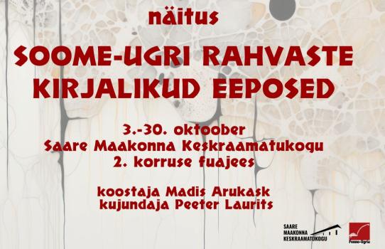 Näitus Soome-ugri rahvaste kirjalikud eeposed 